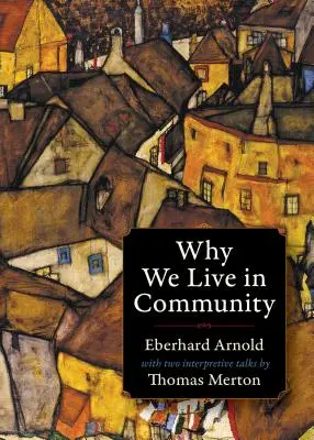 Dlaczego żyjemy we wspólnocie - Why We Live in Community