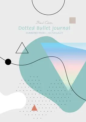 Bullet Journal w kropki - Abstrakcja: Średni A5 - 5.83X8.27 - Dotted Bullet Journal - Abstract: Medium A5 - 5.83X8.27