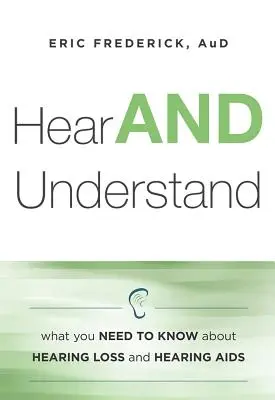 Usłyszeć i zrozumieć: Co musisz wiedzieć o utracie słuchu i AIDS - Hear and Understand: What You Need to Know about Hearing Loss and Hearing AIDS