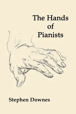 Ręce pianistów - The Hands of Pianists