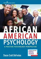 Psychologia afroamerykańska: Perspektywa psychologii pozytywnej - African American Psychology: A Positive Psychology Perspective