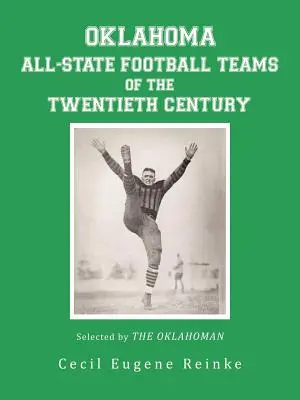 Oklahoma All-State Football Teams of the Twentieth Century, wybrane przez Oklahoman - Oklahoma All-State Football Teams of the Twentieth Century, Selected by the Oklahoman