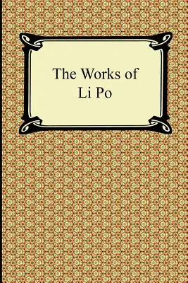 Dzieła Li Po - The Works of Li Po