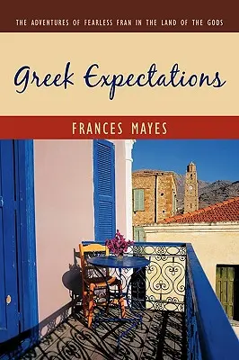 Greckie oczekiwania: Przygody nieustraszonej Fran w krainie bogów - Greek Expectations: The Adventures of Fearless Fran in the Land of the Gods