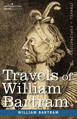 Podróże Williama Bartrama - Travels of William Bartram