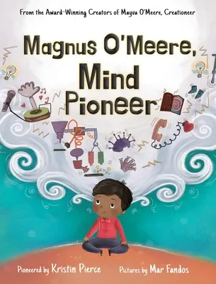 Magnus O'Meere, pionier umysłu - Magnus O'Meere, Mind Pioneer