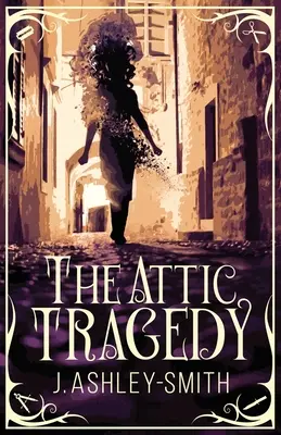 Tragedia na poddaszu - The Attic Tragedy