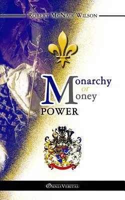 Monarchia czy władza pieniądza - Monarchy or Money Power