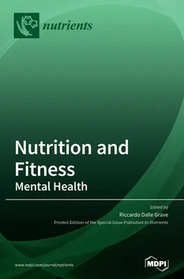 Odżywianie i sprawność fizyczna: Zdrowie psychiczne - Nutrition and Fitness: Mental Health