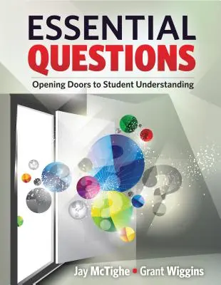 Podstawowe pytania: Otwieranie drzwi do zrozumienia ucznia - Essential Questions: Opening Doors to Student Understanding