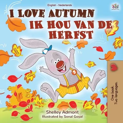 Kocham jesień (angielsko-holenderska książka dwujęzyczna) - I Love Autumn (English Dutch Bilingual Book)