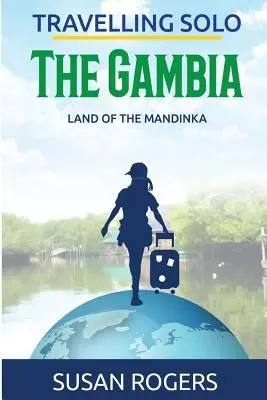 Gambia: Kraina Mandinka - The Gambia: Land of the Mandinka