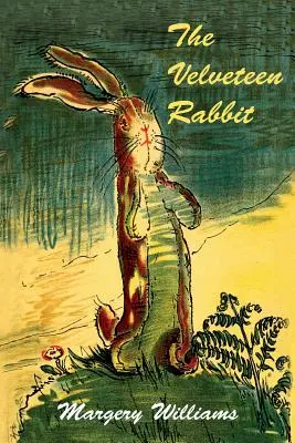 Aksamitny Królik - The Velveteen Rabbit