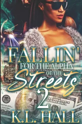 Upadek dla alfy ulicy 2 - Fallin' for the Alpha of the Streets 2