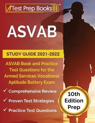 ASVAB Study Guide 2021-2022: Książka ASVAB i praktyczne pytania testowe do egzaminu Armed Services Vocational Aptitude Battery [10th Edition Prep] - ASVAB Study Guide 2021-2022: ASVAB Book and Practice Test Questions for the Armed Services Vocational Aptitude Battery Exam [10th Edition Prep]