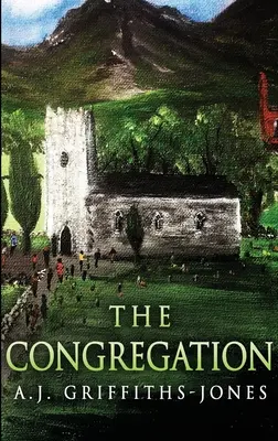 Zgromadzenie: Wydanie w twardej oprawie z dużym drukiem - The Congregation: Large Print Hardcover Edition