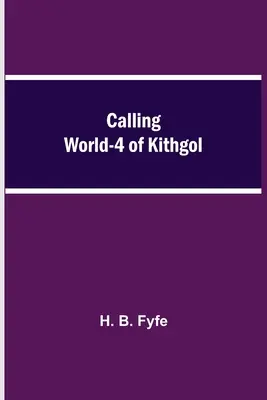 Wzywając świat-4 z Kithgol - Calling World-4 of Kithgol