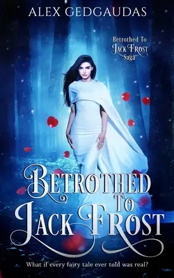 Oblubienica Jacka Mroza - Betrothed To Jack Frost