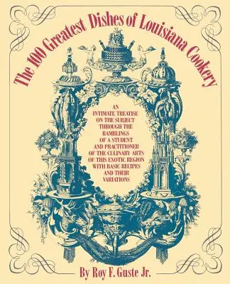 100 najlepszych dań kuchni luizjańskiej - The 100 Greatest Dishes of Louisiana Cookery