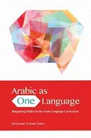 Arabski jako jeden język: Integracja dialektu w programie nauczania języka arabskiego - Arabic as One Language: Integrating Dialect in the Arabic Language Curriculum