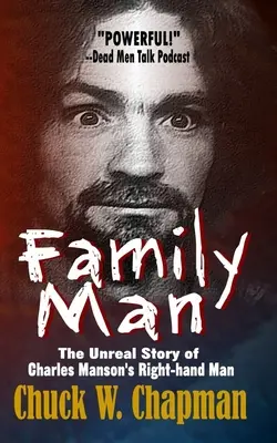 Family Man: Nieprawdziwa historia prawej ręki Charlesa Mansona - Family Man: The Un-real Story of Charles Manson's Right-hand Man