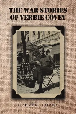 Wojenne opowieści Verbiego Coveya - The War Stories of Verbie Covey