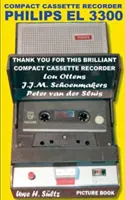 Magnetofon kasetowy Philips EL 3300 - Dziękuję za ten wspaniały magnetofon kasetowy - Lou Ottens - Johannes Jozeph Martinus Schoenmaker - Compact Cassette Recorder Philips EL 3300 - Thank you for this brilliant Compact Cassette Recorder - Lou Ottens - Johannes Jozeph Martinus Schoenmaker