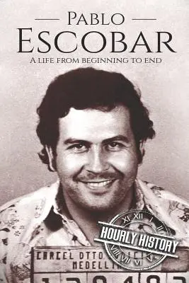 Pablo Escobar: Życie od początku do końca - Pablo Escobar: A Life From Beginning to End
