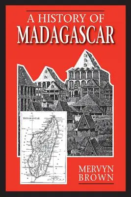 Historia Madagaskaru - A History of Madagascar