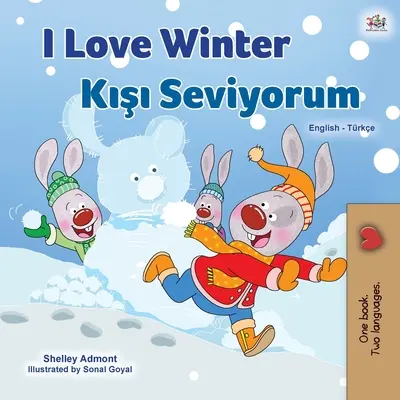 Kocham zimę (angielsko-turecka dwujęzyczna książka dla dzieci) - I Love Winter (English Turkish Bilingual Book for Kids)