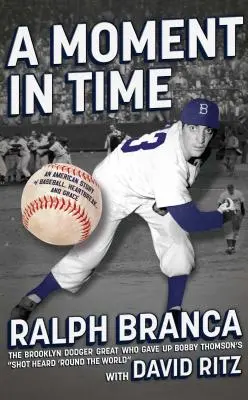 Chwila w czasie: amerykańska opowieść o baseballu, złamanych sercach i łasce - A Moment in Time: An American Story of Baseball, Heartbreak, and Grace