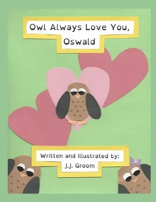 Sowa zawsze cię kochała, Oswald - Owl Always Love You, Oswald