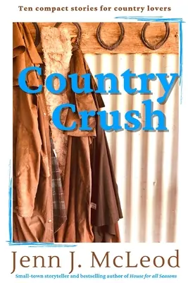 Country Crush: Dziesięć zwartych historii dla miłośników country - Country Crush: Ten compact stories for country lovers