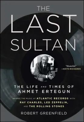 Ostatni sułtan: Życie i czasy Ahmeta Erteguna - The Last Sultan: The Life and Times of Ahmet Ertegun