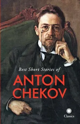 Najlepsze opowiadania Antona Czechowa - Best Short Stories of Anton Chekov