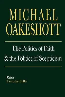 Polityka wiary i polityka sceptycyzmu - The Politics of Faith and the Politics of Scepticism