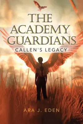 Strażnicy Akademii: Dziedzictwo Callena - The Academy Guardians: Callen's Legacy