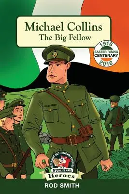 Michael Collins: The Big Fellow