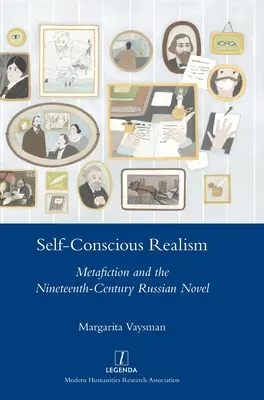 Świadomy realizm: Metafikcja i dziewiętnastowieczna powieść rosyjska - Self-Conscious Realism: Metafiction and the Nineteenth-Century Russian Novel