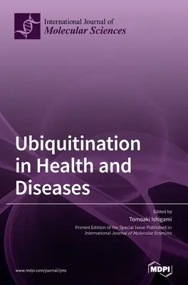 Ubikwitynacja w zdrowiu i chorobach - Ubiquitination in Health and Diseases