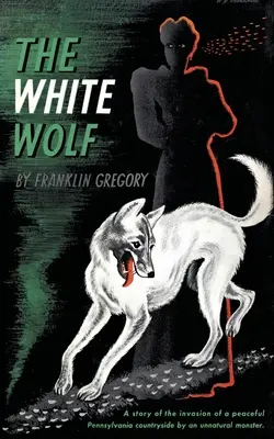 Biały wilk (Valancourt 20th Century Classics) - The White Wolf (Valancourt 20th Century Classics)