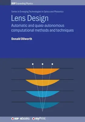 Projektowanie obiektywów: Automatyczne i quasi-autonomiczne metody i techniki obliczeniowe - Lens Design: Automatic and quasi-autonomous computational methods and techniques