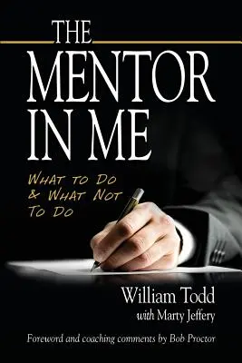 Mentor we mnie: Co robić, a czego nie - The Mentor In Me: What To Do & What Not To Do