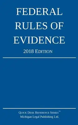 Federalne reguły dowodowe; wydanie z 2018 r. - Federal Rules of Evidence; 2018 Edition