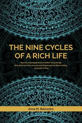 Dziewięć cykli bogatego życia - The Nine Cycles of a Rich Life