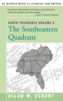 Earth Treasures, Vol. 2: Southeastern Quandrant: Alabama, Floryda, Georgia, Kentucky, Mississippi, Karolina Północna, Karolina Południowa, Tennessee, V - Earth Treasures, Vol. 2: Southeastern Quandrant: Alabama, Florida, Georgia, Kentucky, Mississippi, North Carolina, South Carolina, Tennessee, V