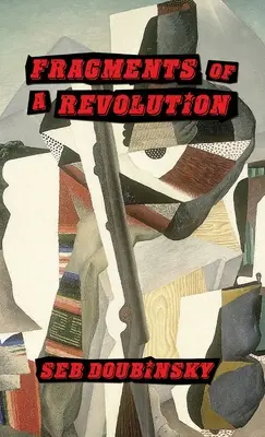 Fragmenty rewolucji - Fragments of a Revolution