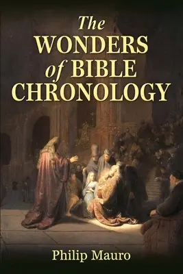 Cuda chronologii biblijnej - The Wonders of Bible Chronology