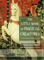 Mała księga magicznych stworzeń: Wydanie poprawione i rozszerzone - The Little Book of Magical Creatures: A Revised and Expanded Edition