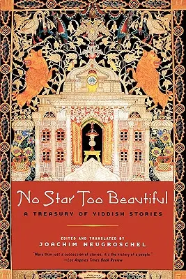 No Star Too Beautiful: Opowiadania jidysz od 1382 roku do współczesności - No Star Too Beautiful: Yiddish Stories from 1382 to the Present